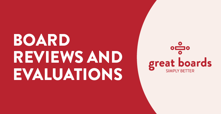 Board Evaluations & Reviews
